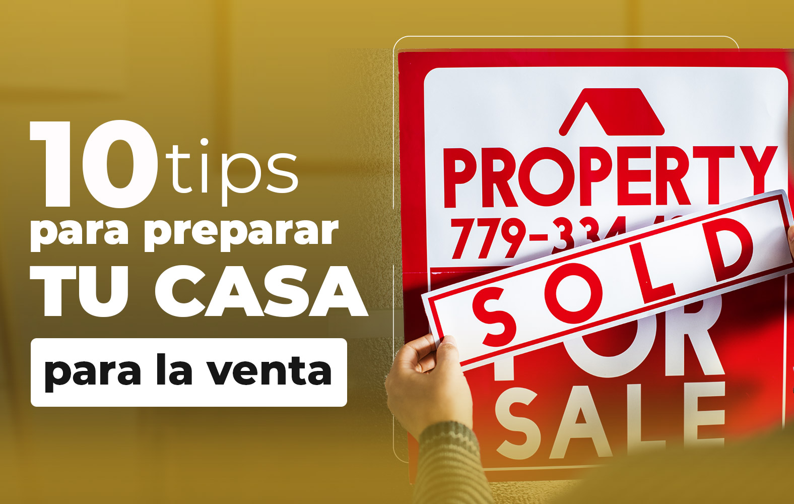 Tips para preparar tu casa para la venta