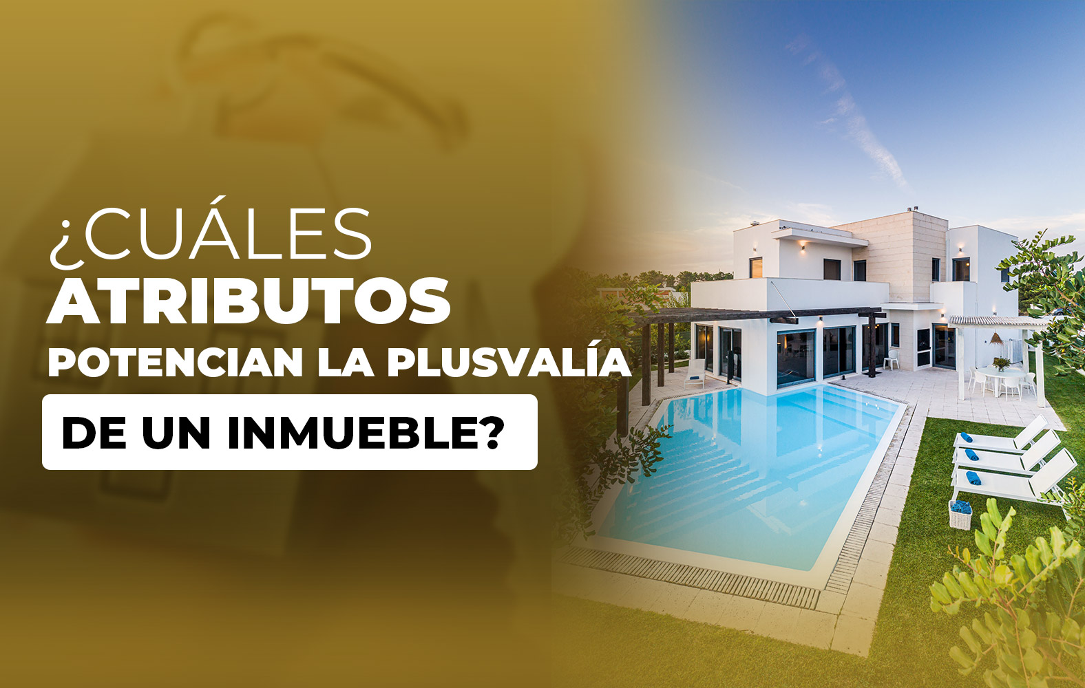 ¿Cuáles atributos potencian la plusvalía de un inmueble?