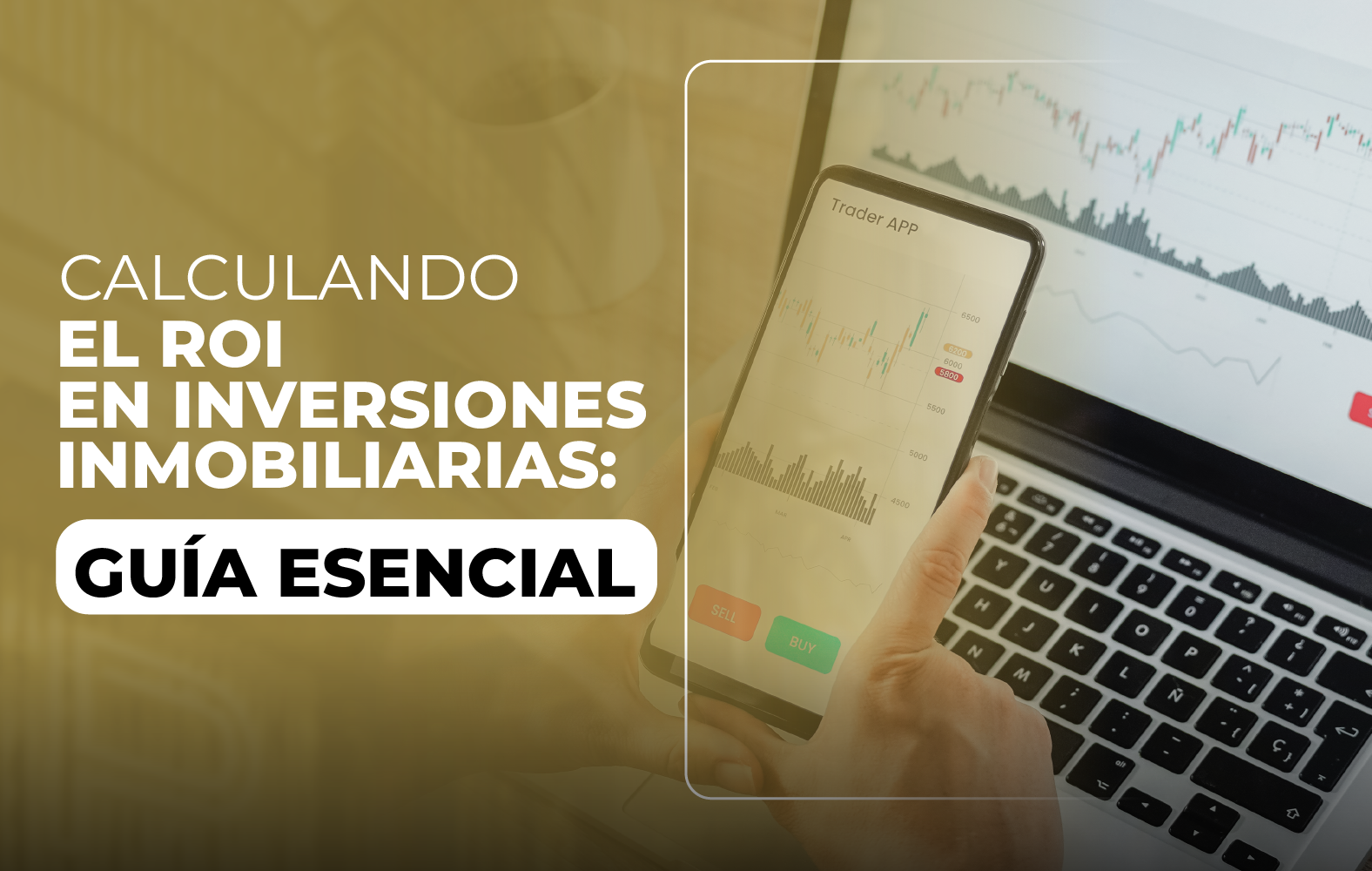 CALCULANDO EL ROI EN INVERSIONES INMOBILIARIAS: GUÍA ESENCIAL